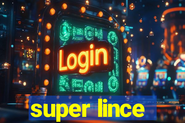 super lince